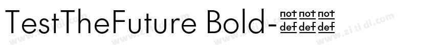 TestTheFuture Bold字体转换
